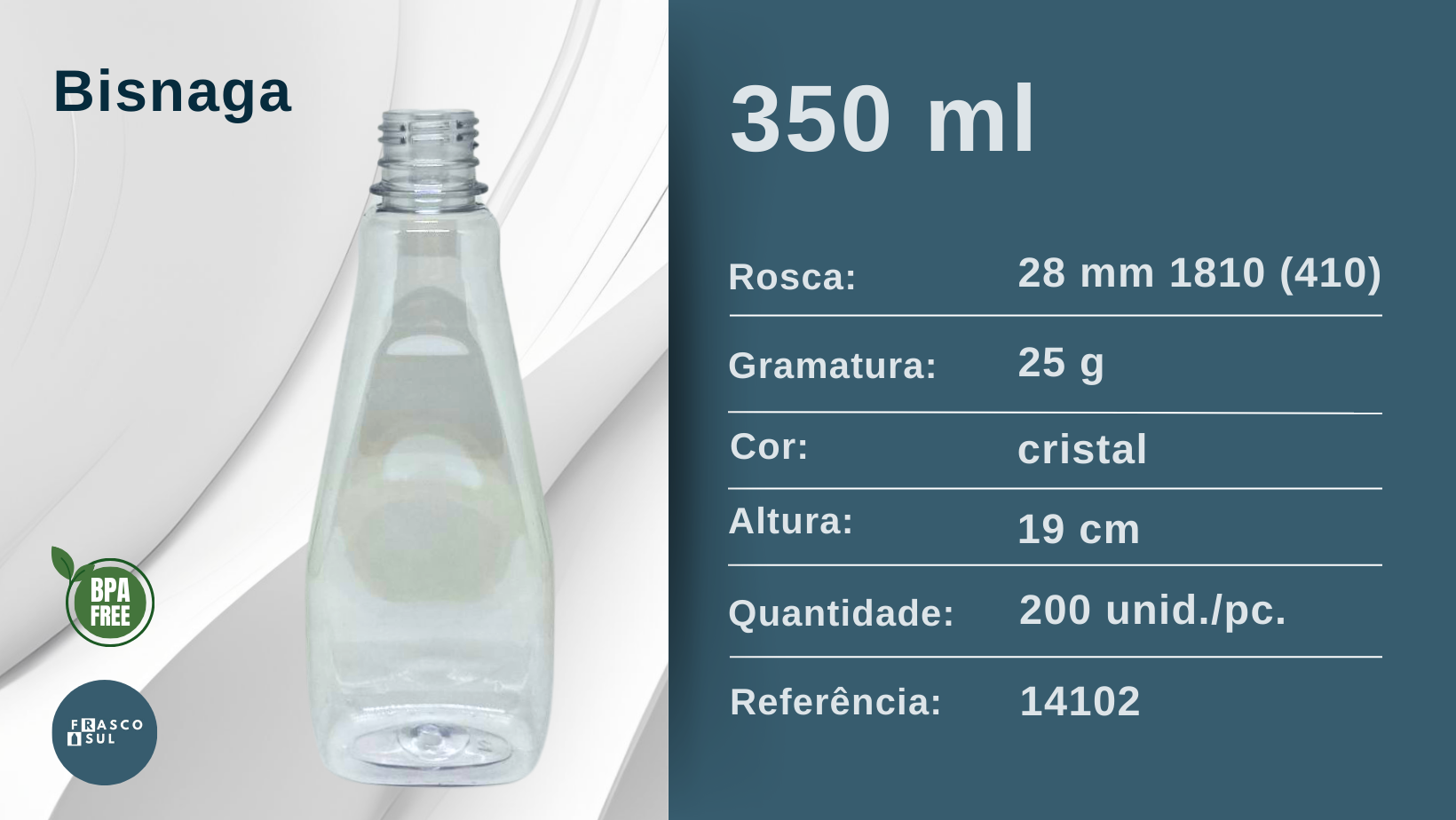 Frasco PET 350ml Bisnaga 25g R28 1810 Cristal..png